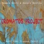 Cromatos Project - CD Audio di Franco Nesti,Duccio Bertini