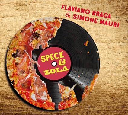Speck & Zola - CD Audio di Flaviano Braga,Simone Mauri