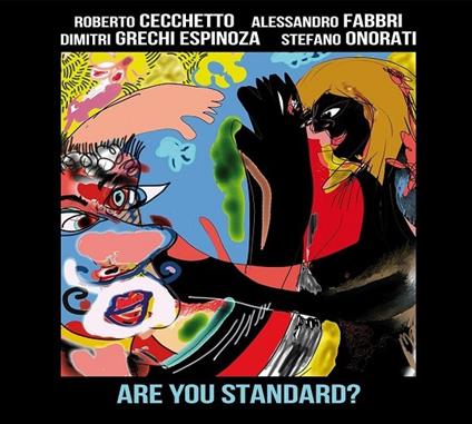 Are Yoy Standard? - CD Audio di Dimitri Grechi Espinoza