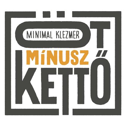 Ot Minusz Ketto - CD Audio di Minimal Klezmer