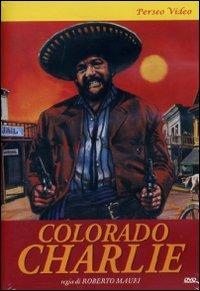 Colorado Charlie di Roberto Mauri - DVD