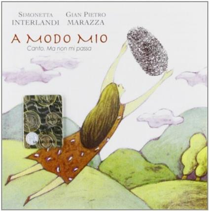 A modo mio - CD Audio di Simonetta Interlandi