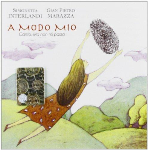 A modo mio - CD Audio di Simonetta Interlandi