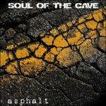 Asphalt - CD Audio di Soul of the Cave