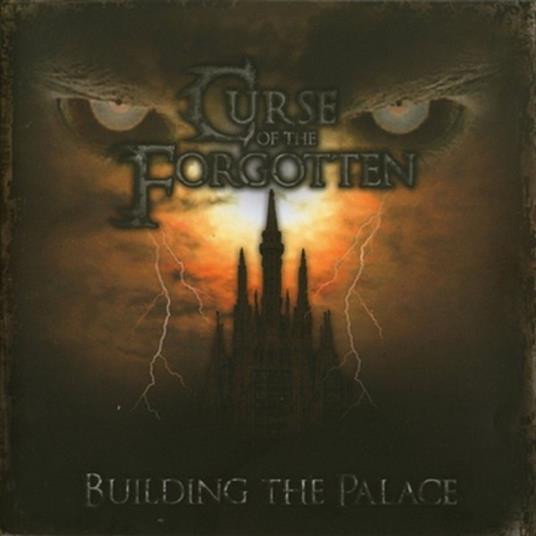 Building The Palace - CD Audio di Curse of the Forgotten
