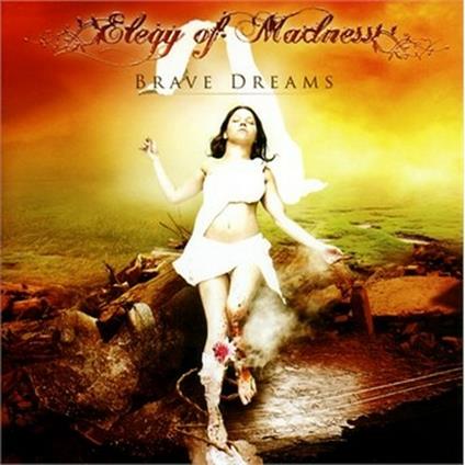 Brave Dreams - CD Audio di Elegy of Madness