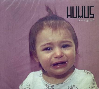 Non E Giusto - CD Audio di Humus