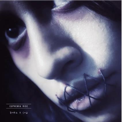 Born a Cow - CD Audio di Euphemia Rise