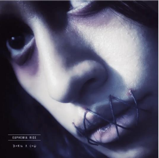 Born a Cow - CD Audio di Euphemia Rise