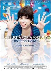La felicità porta fortuna. Happy Go Lucky di Mike Leigh - DVD