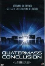 Quatermass Conclusion: la Terra esplode