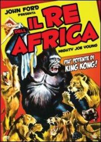Il Re dell'Africa di Ernest Beaumont Schoedsack - DVD