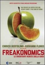 Freakonomics. Le divertenti verità sulla crisi