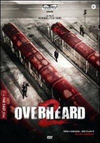 Overheard 2 di Felix Chong,Alan Mak - DVD
