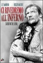 Ci rivedremo all'Inferno