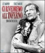 Ci rivedremo all'Inferno