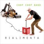 Rialimenta - CD Audio di Chop Chop Band