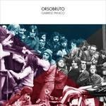 Orsobruto - CD Audio di Gabriele Panico
