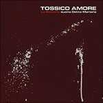 CD Tossico Amore (Colonna sonora) La Batteria