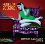 Salviamo il salvabile. Atto II - CD Audio di Fratelli di Soledad
