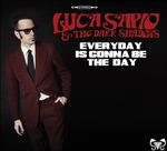 Everyday Is Gonna Be the Day - CD Audio di Luca Sapio