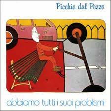 Abbiamo tutti i suoi problemi (180 gr.) - Vinile LP di Picchio dal Pozzo