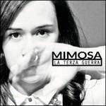 La terza guerra - CD Audio di Mimosa