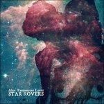 Star Rovers - Vinile LP di Alice Tambourine Lovers