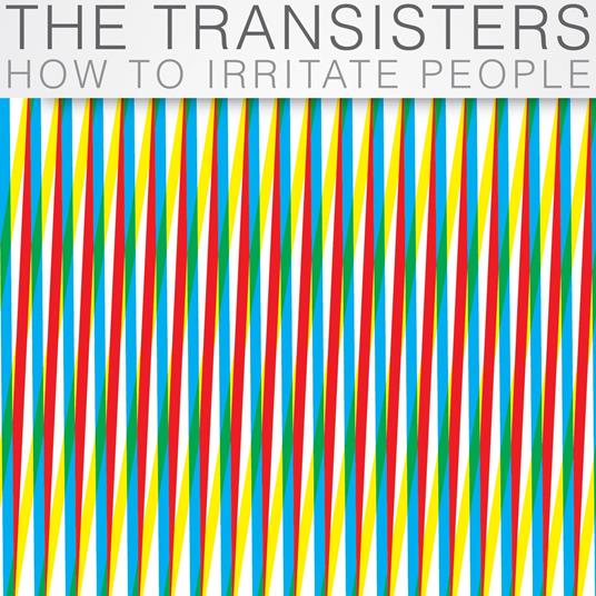 How To Irritate People - CD Audio di Transisters
