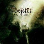 You Die and I - CD Audio di Bejelit