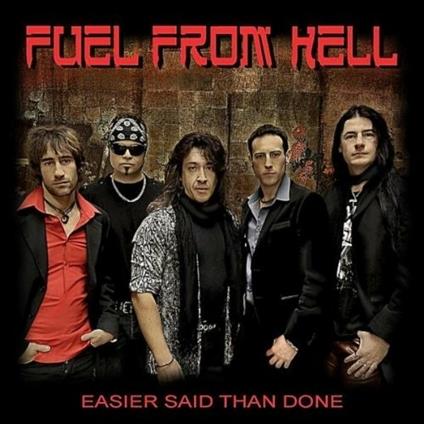 Easier Said Than Done - CD Audio di Fuel From Hell