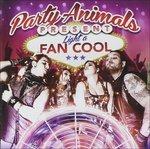 Light A Fan Cool - CD Audio di Party Animals