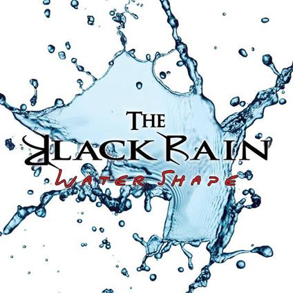 Water Shape - CD Audio di Black Rain