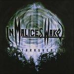 The Thrashening - CD Audio di In Malice's Wake