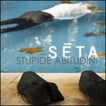 Stupide abitudini - CD Audio di Seta