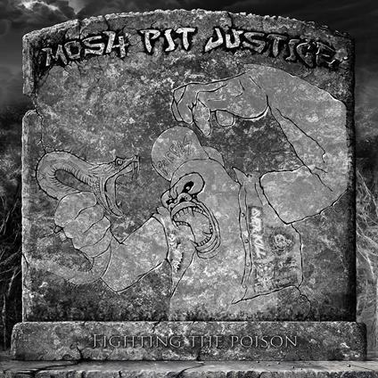 Fighting the Poison - CD Audio di Mosh-Pit Justice