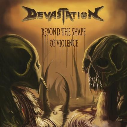 Beyond the Shape of Violence - CD Audio di Devastation Inc.
