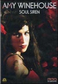 Amy Winehouse. Soul Siren (DVD) - DVD di Amy Winehouse