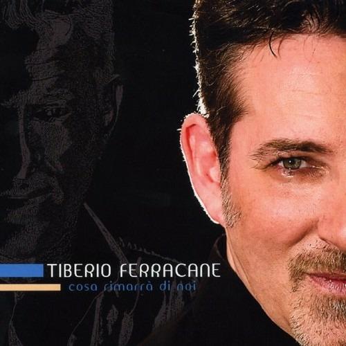 Cosa rimarrà di noi - CD Audio di Tiberio Ferracane