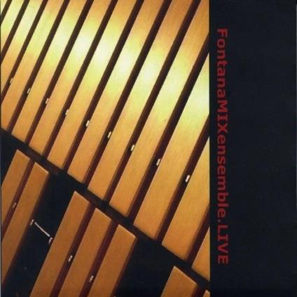 Live - CD Audio di FontanaMIXensemble