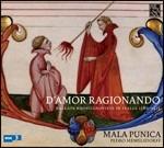 D'amor ragionando. Ballate neostilnoviste in Italia 1380-1415