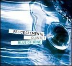 Blue of Mine - CD Audio di Felice Clemente