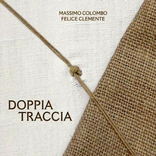 Doppia traccia - CD Audio di Felice Clemente,Massimo Colombo