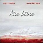 Aire libre - CD Audio di Felice Clemente,Javier Perez Forte