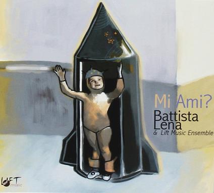 Mi ami? - CD Audio di Battista Lena