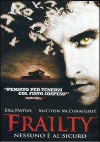Frailty. Nessuno è al sicuro (DVD) di Bill Paxton - DVD