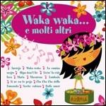 Waka Waka e molti altri - CD Audio