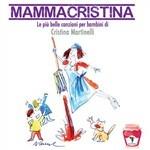 MammaCristina - CD Audio di Cristina Martinelli