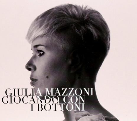 Giocando con i bottoni - CD Audio di Giulia Mazzoni