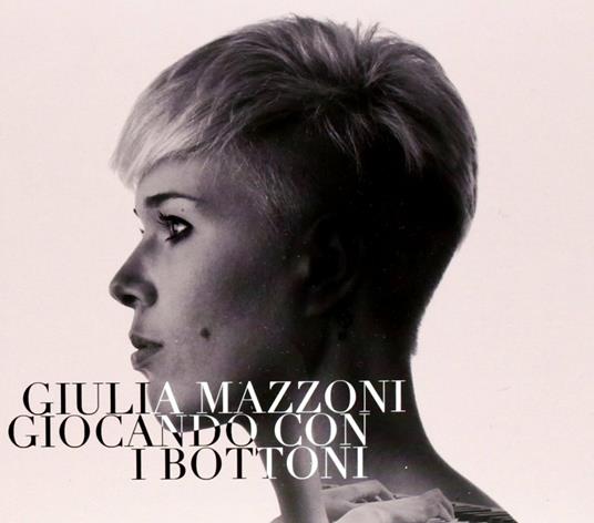 Giocando con i bottoni - CD Audio di Giulia Mazzoni